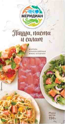 Форель Меридиан Филе-кусочки слабосоленая Пицца паста и салат 150г арт. 1013526